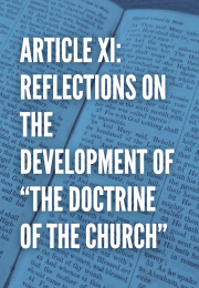 Article XI: Reflections on the Development of “The Doctrine of the Church.”
