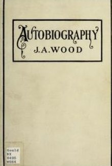 Autobiography of Rev. J. A. Wood ...